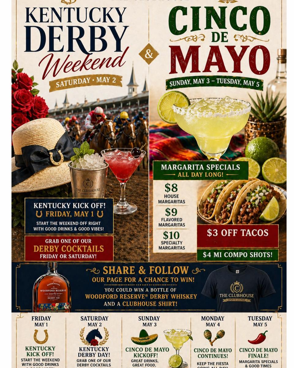 Kentucky Derby Weekend and Cinco de Mayo specials at The Clubhouse